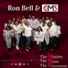 Ron Bell & CM3 - The Ministry the Music the Movement - EP